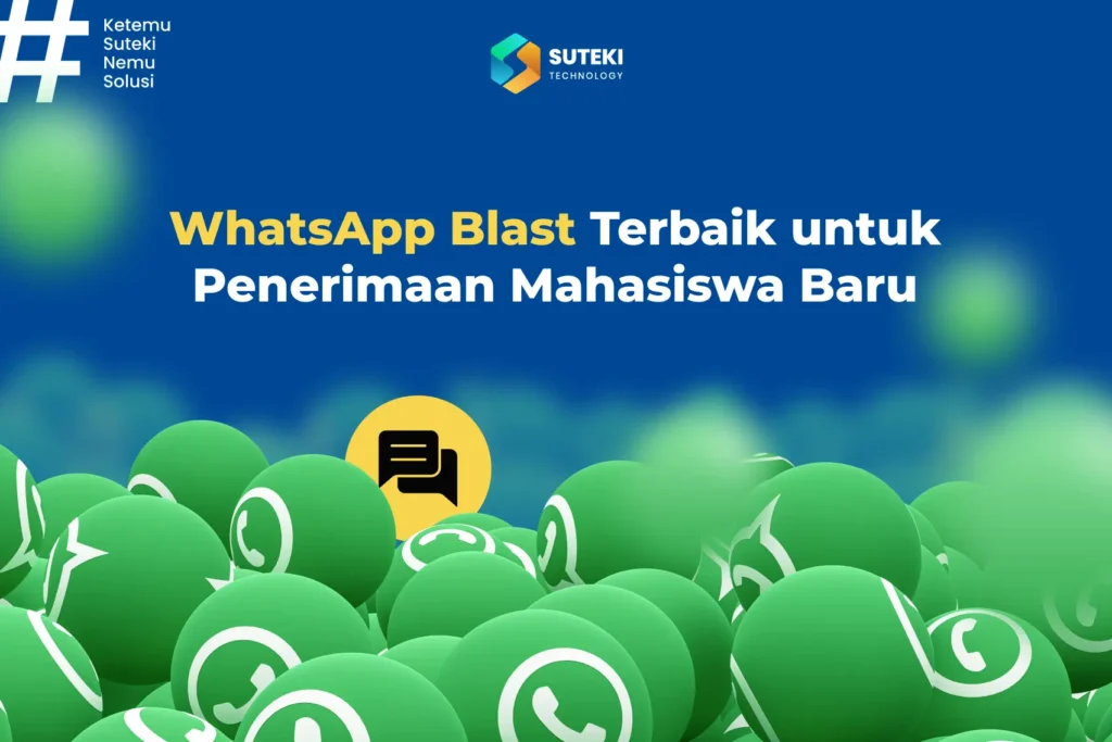 whatsapp blast terbaik untuk penerimaan mahasiswa baru
