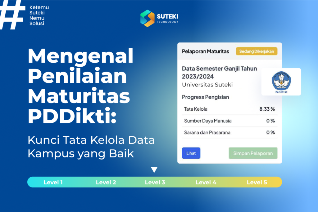 mengenal penilaian maturitas pddikti kunci tata kelola data kampus yang baik