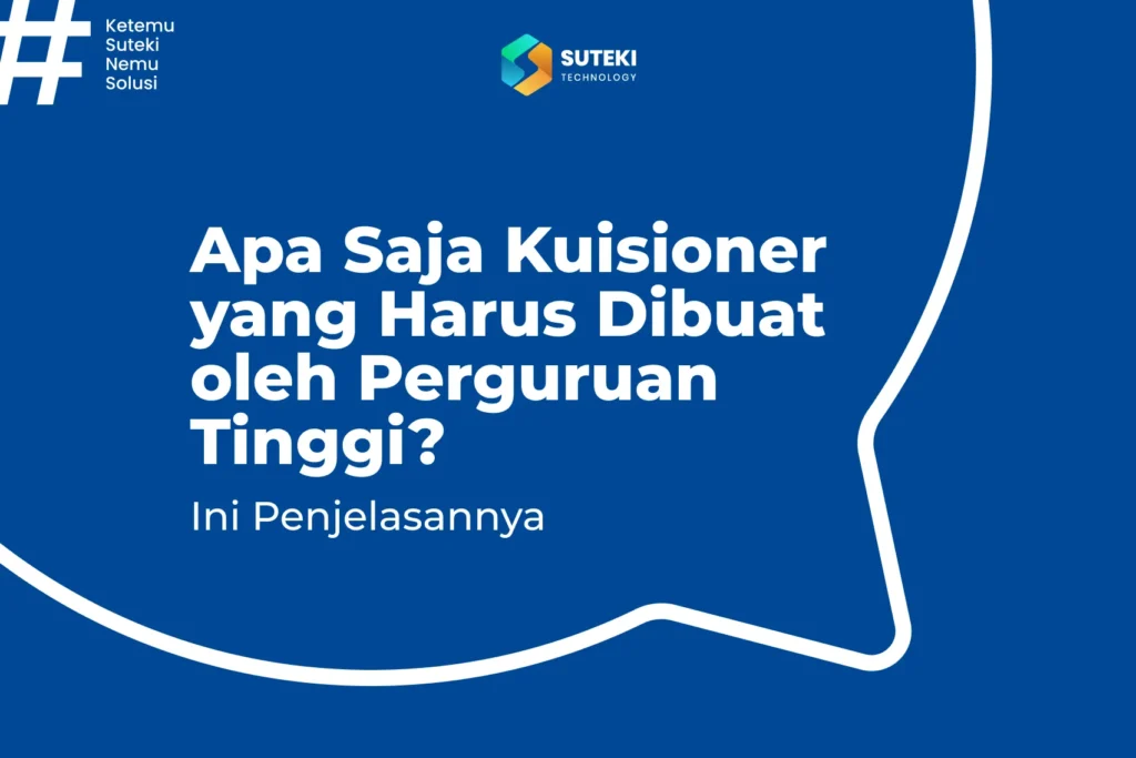 apa saja kuisioner yang harus dibuat oleh perguruan tinggi ini penjelasannya