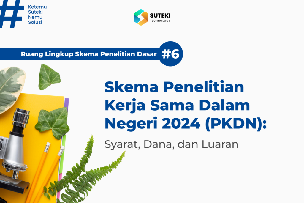 skema penelitian pkdn 2024 syarat dana dan luaran