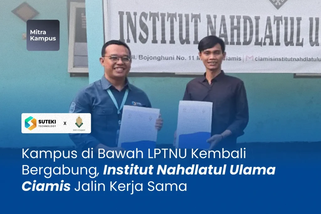 kampus-di-bawah-lptnu-kembali-bergabung-institut-nahdlatul-ulama-ciamis-jalin-kerja-sama-dengan-suteki-technology
