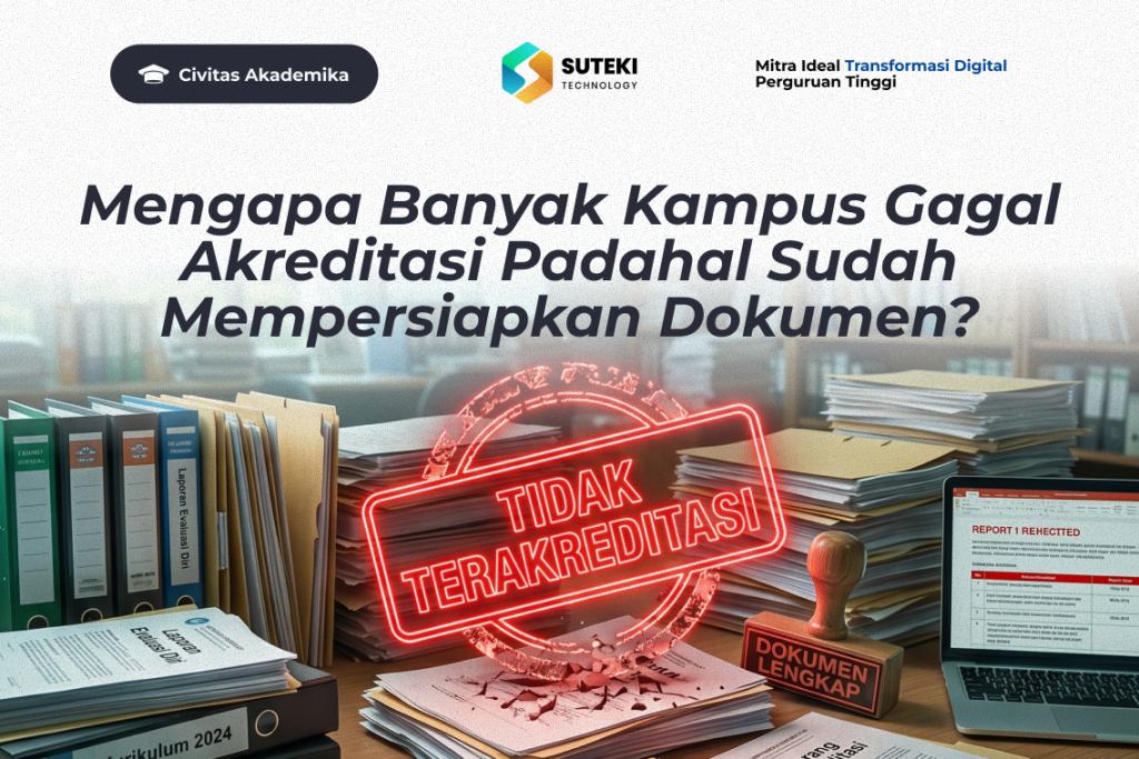 mengapa-banyak-kampus-gagal-akreditasi-padahal-sudah-mempersiapkan-dokumen