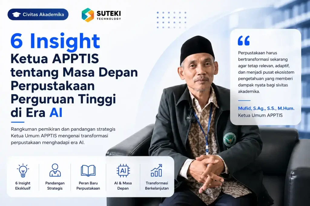 6-insight-ketua-apptis-tentang-masa-depan-perpustakaan-perguruan-tinggi-di-era-ai