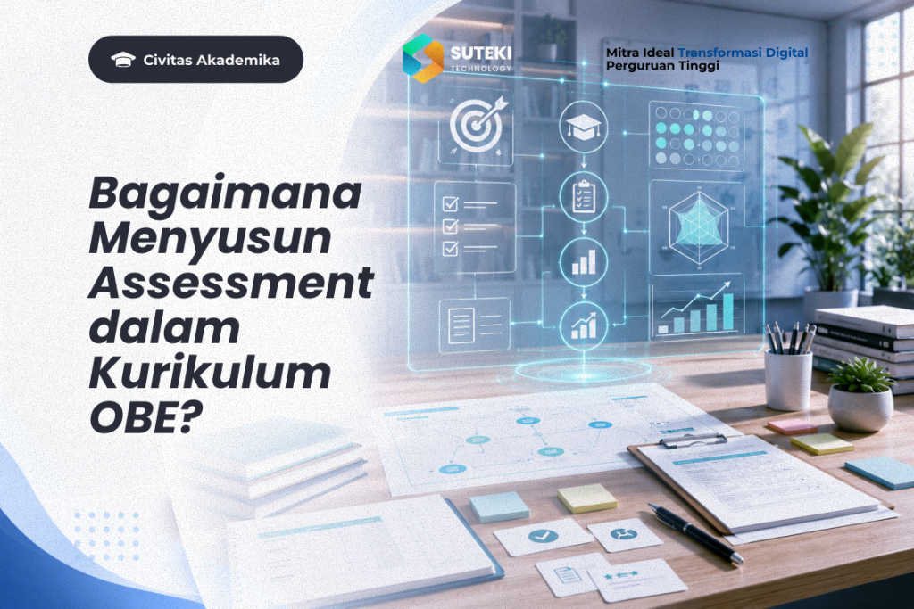 Cara menyusun assessment dalam Kurikulum OBE berdasarkan CPMK dan capaian pembelajaran