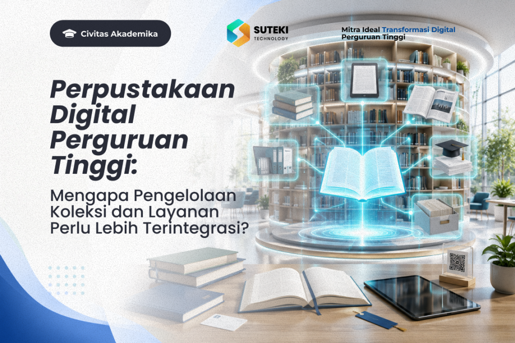 Perpustakaan digital perguruan tinggi untuk pengelolaan koleksi dan layanan kampus